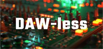 DAW-less Workshop: Ohne Digital Audio Workstation Musik produzieren