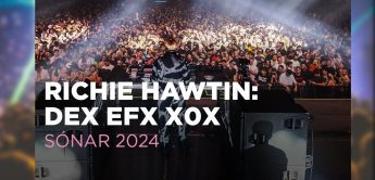 Richie Hawtin: DEX EFX X0X – Auftritt beim Sonar Festival auf Arte