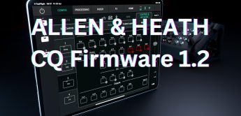 Allen & Heath CQ Firmware 1.2 Update Vorschau