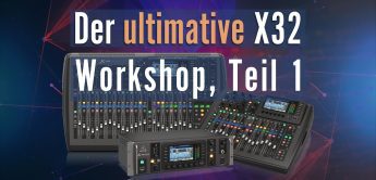 Behringer X32 Digitalmixer Workshop Teil 1 Vorschau