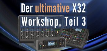 Behringer X32 Digitalmixer Routing Workshop Teil 3 Vorschau