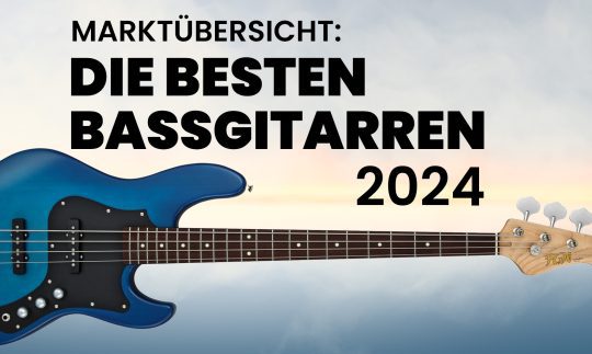 Marktübersicht: Die besten Bassgitarren 2024 bis 1500,- Euro